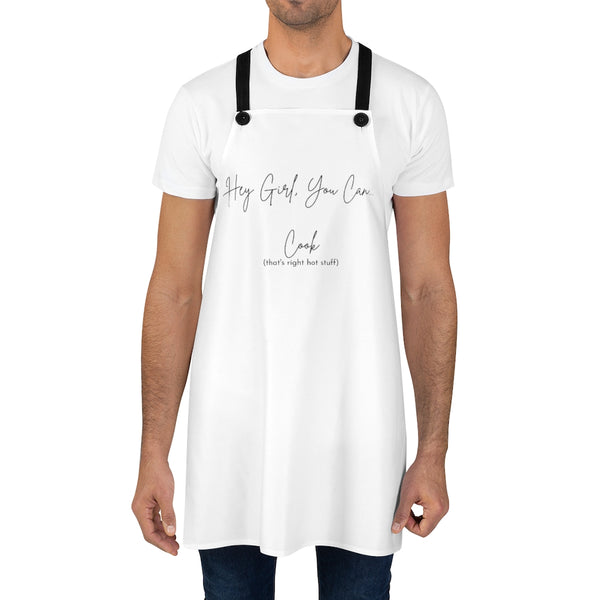 Hey Girl, You Can...Cook! Apron