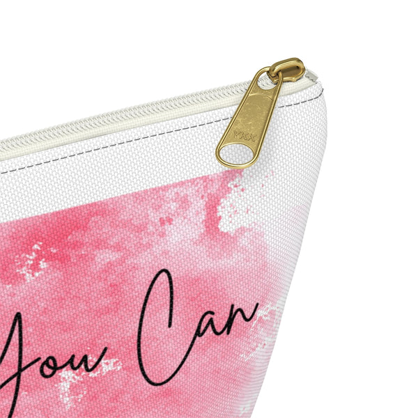 Hey Girl, You Can Accessory Pouch w T-bottom