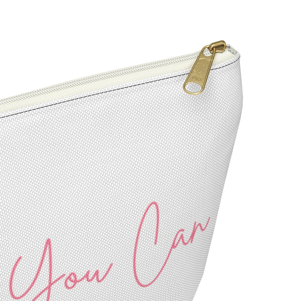 Hey Girl, You Can Logo Accessory Pouch w T-bottom