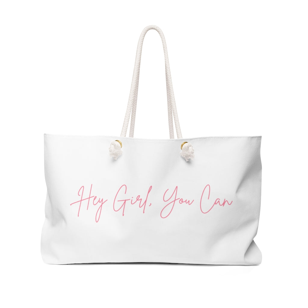 Hey Girl, You Can Logo Weekender Bag