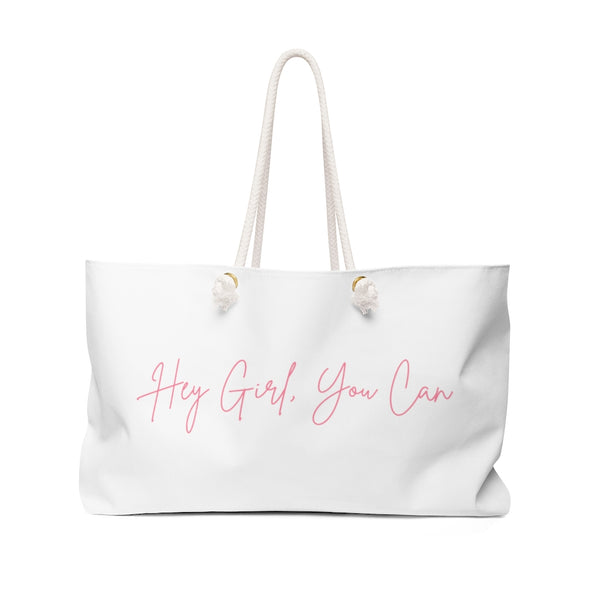 Hey Girl, You Can Logo Weekender Bag